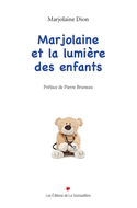 Marjolaine et la lumière des enfants